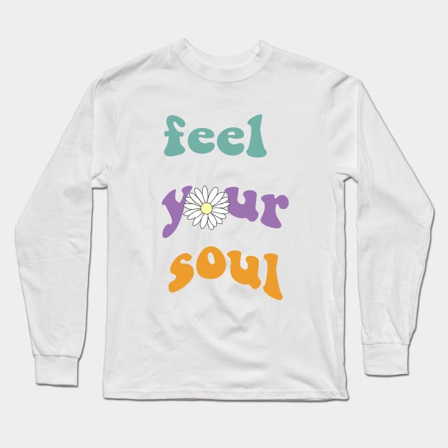 Feel your soul Long Sleeve T-Shirt by Vintage Dream